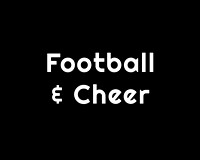 Football & Cheer