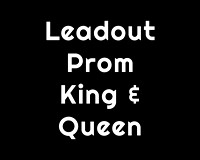Leadout and Prom King & Queen